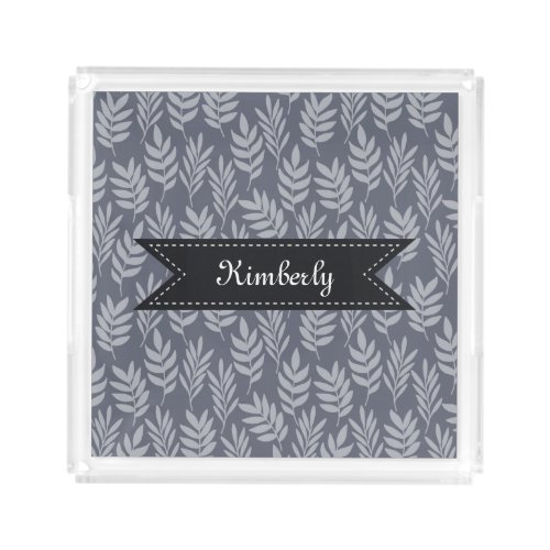 Slate Gray Leaves Elegant Pattern With Luxe Name Acrylic Tray