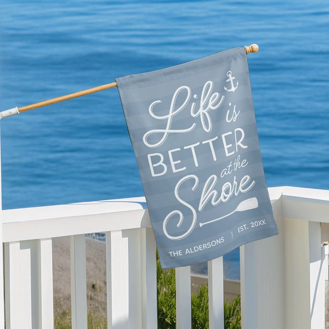 Slate | Personalized Life Is Better At the Shore House Flag (Creator Uploaded)