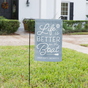 Slate   Personalized Life is Better On The Boat Garden Flag