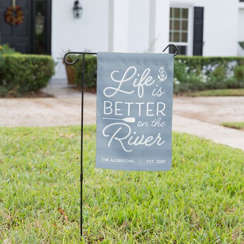 Slate  Personalized Life is Better On The River Garden Flag