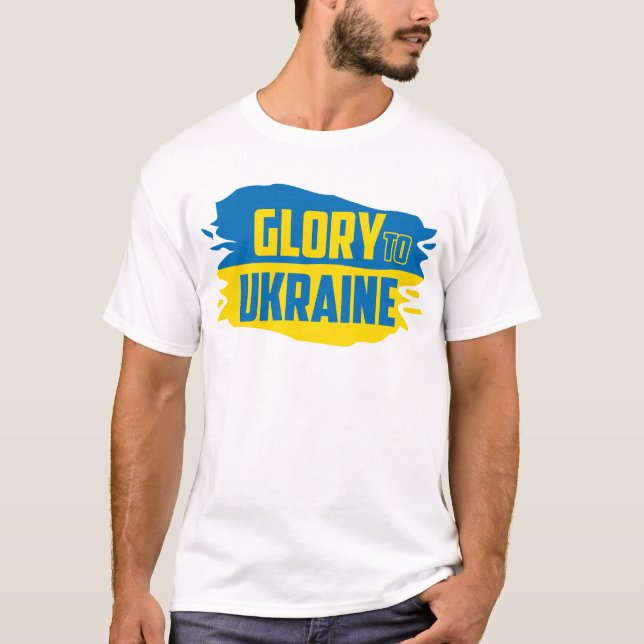 Slava Ukraini, Glory to Ukraine T-Shirt (Front)