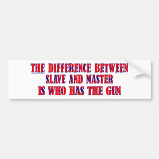Slave and Master Bumper Sticker