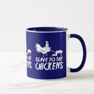 Slave to the chickens mug