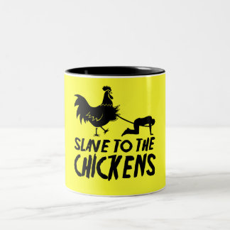 Slave to the chickens Two-Tone coffee mug