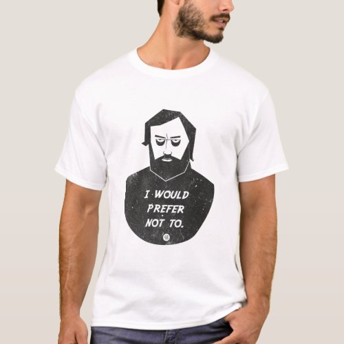 Slavoj Zizek _ I would prefer not to T_Shirt