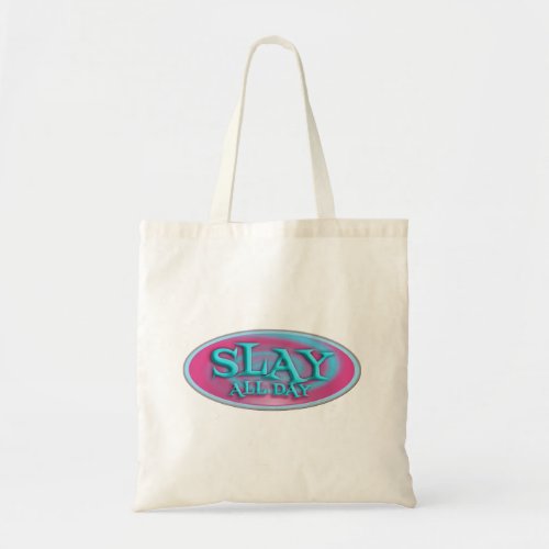 Slay All Day Cool Y2k Vibez  Tote Bag