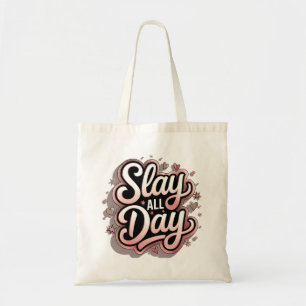 Slay All Day Grocery Bag