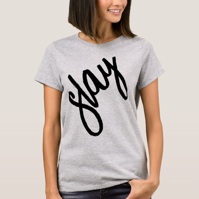 Slay All Day, Modern Minimalist Trendy Stylish  T-Shirt (Front)