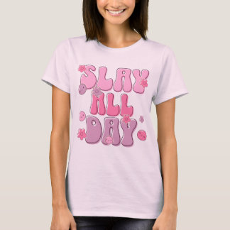 “Slay All Day” Pink Graphic Tee – Cute & Confident