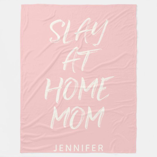 Slay At Home Mom Personalized Fleece Blanket (Front)