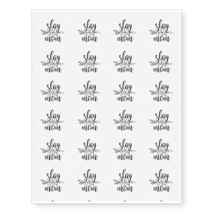 Slay at home mom temporary tattoos