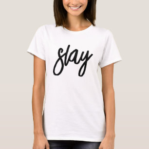 Slay: Cute Modern Minimalist Trendy Stylish T-Shirt