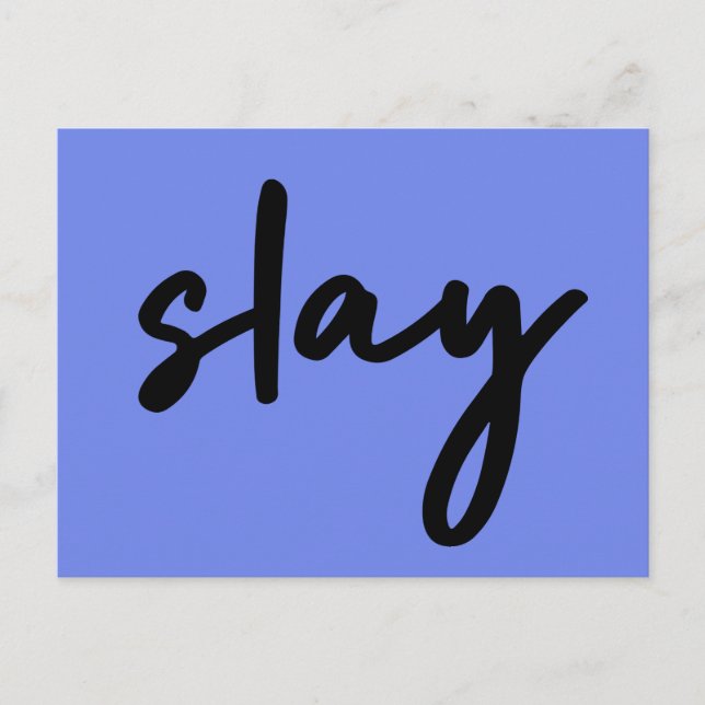 Slay | Modern Minimalist Trendy Stylish Urban Blue Postcard (Front)