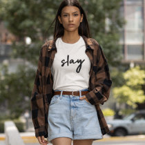 Slay | Modern Minimalist Trendy Stylish Urban T-Shirt