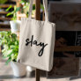 Slay | Modern Minimalist Trendy Stylish Urban Tote Bag