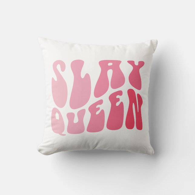 Slay Queen Slang Self Confidence Flawless Funny Throw Pillow (Front)