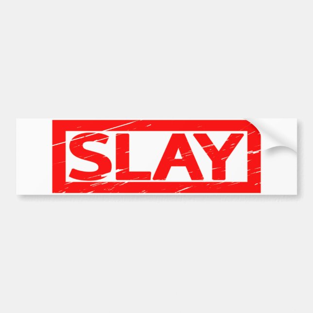 Slay Stamp Bumper Sticker (Front)