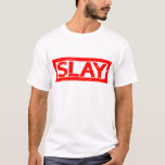 Slay Stamp T-Shirt