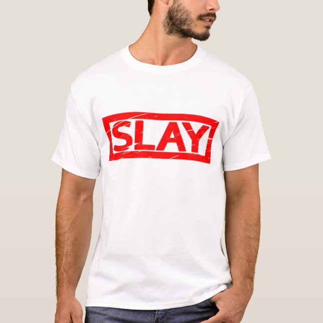 Slay Stamp T-Shirt (Front)