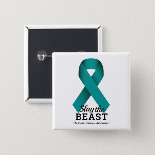 Slay The Beast Ovarian Cancer Awareness Button