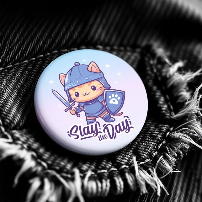 Slay The Day Button (Suit up with this purr-fectly fierce warrior cat design 🐾🛡️ )