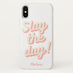 Slay the Day Funny Boss Babe Entrepreneur iPhone X Case