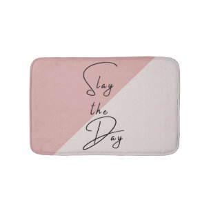 Slay the Day Typography Quote Pink Blush Mauve Bath Mat