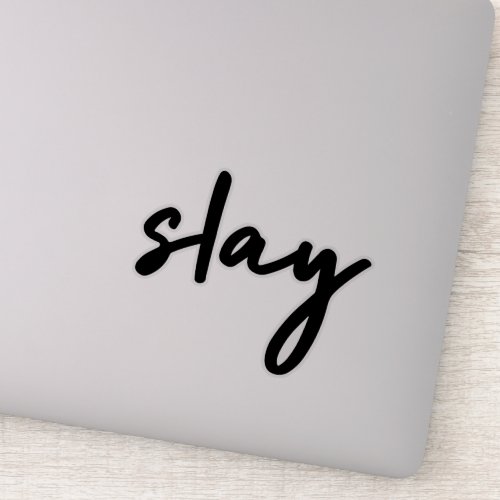 Slay  Trendy Stylish Modern Minimalist Laptop Sticker