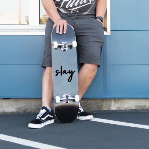 Slay  Trendy Stylish Modern Minimalist Skateboard Sticker