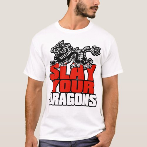 SLAY YOUR DRAGONS for Jordan Peterson fans T_Shirt