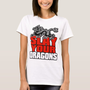 Slay your dragons, Gift for Jordan B Peterson fan T-Shirt