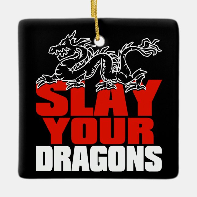 SLAY YOUR DRAGONS, gift for Jordan Peterson fans Ceramic Ornament (Front)