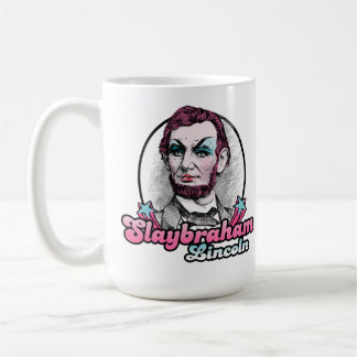 Slaybraham Lincoln Coffee Mug
