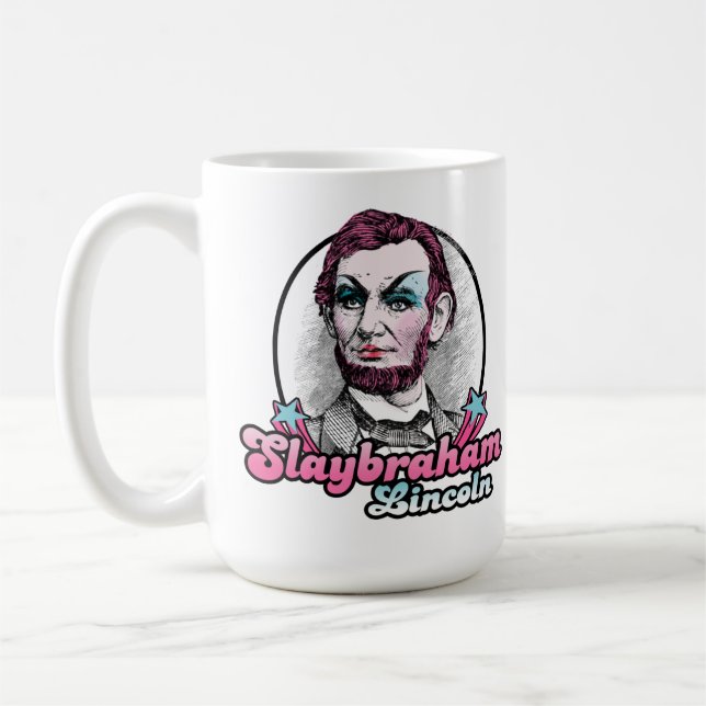 Slaybraham Lincoln Coffee Mug (Left)