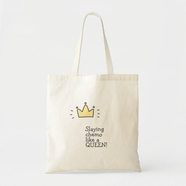 Slaying Chemo Like a Queen! Cute Cancer Care Tote  (Front)