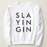 Slaying In | Homebody Modern Minimalist Slay Sweatshirt