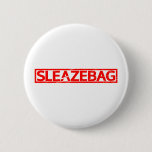 Sleazebag Stamp Pinback Button