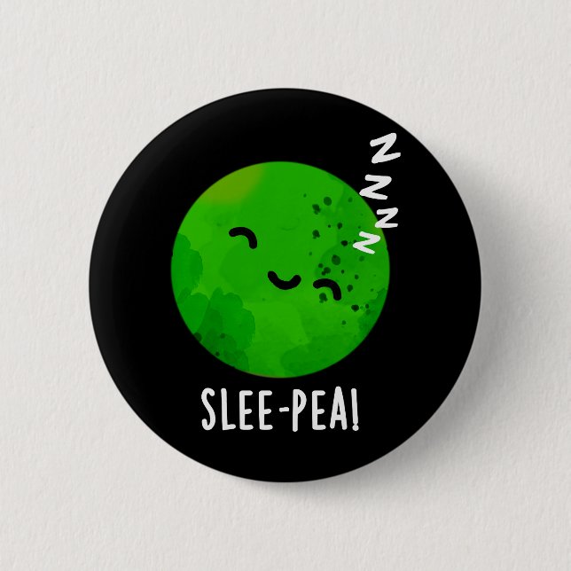Slee-pea Funny Sleeping Pea Pun Dark BG Button (Front)