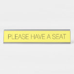 [ Thumbnail: Sleek and Trendy "Please Have a Seat" Desk Name Plate ]