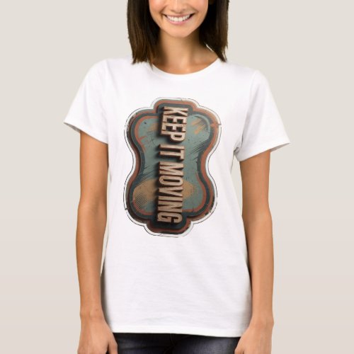 Sleek Gold KEEP IT MOVING Text Design T-Shirt