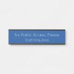 [ Thumbnail: Sleek "No Public Access, Please" Door Sign ]
