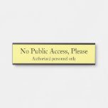 [ Thumbnail: Sleek "No Public Access, Please" Sign ]