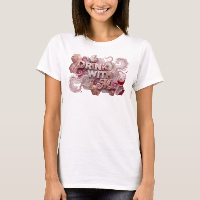Sleek Pink DRINK WITH ME Statement Tee (Front)