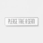 [ Thumbnail: Sleek "Please Take a Seat!" Door Sign ]