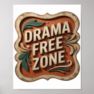 Sleek Silver DRAMA FREE ZONE Poster
