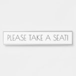 [ Thumbnail: Sleek, Trendy "Please Take a Seat!" Door Sign ]
