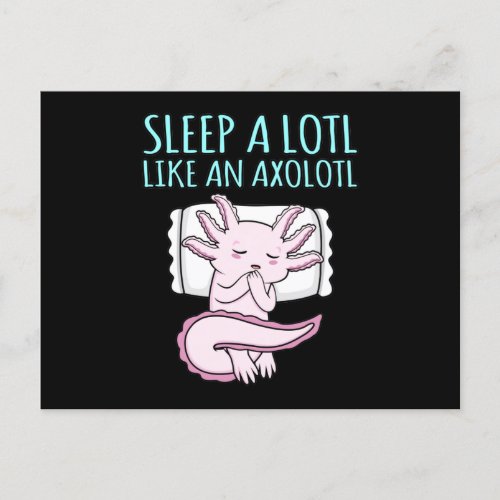 Sleep A Lotl Kawaii Animal Axolotl Lover Pet Owner Invitation Postcard