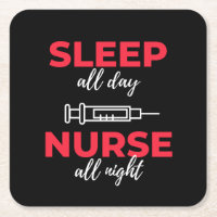 Sleep All Day Nurse All Night