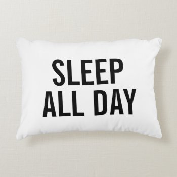 Sleep All Day Pillow by WarmCoffee at Zazzle