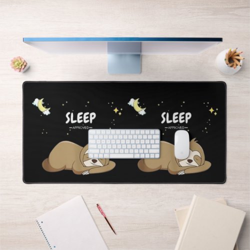 Sleep Approved Sloth _ Sleeping Clothes _ Sleep  Desk Mat